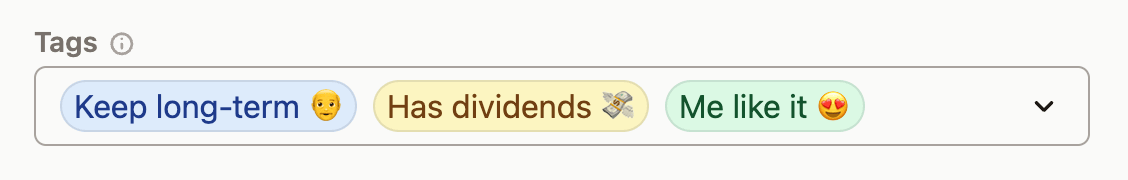 Screenshot of a tagging interface showing tags: Keep long-term, Has dividends, and Me like it, each with relevant emojis.