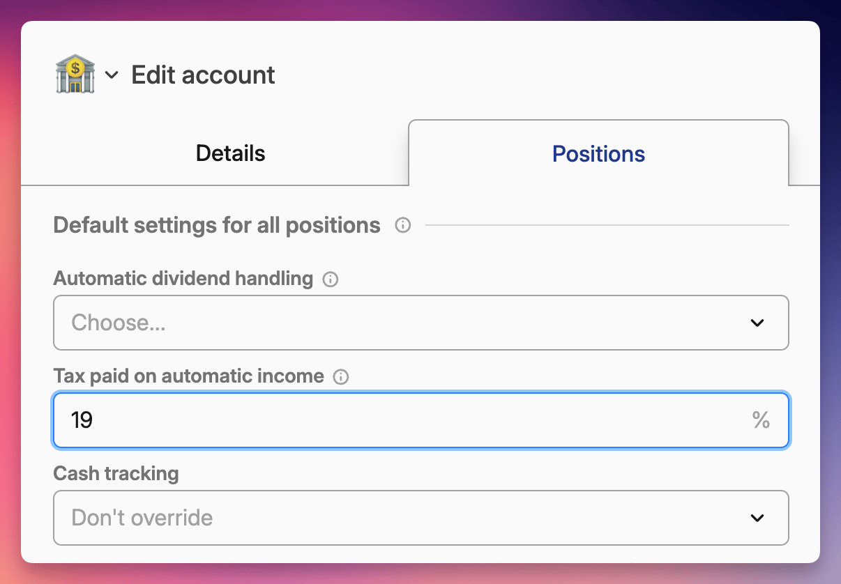 Screenshot of an "Edit account" settings page showing options for dividend handling, tax on income set to 19%, and cash tracking preferences.